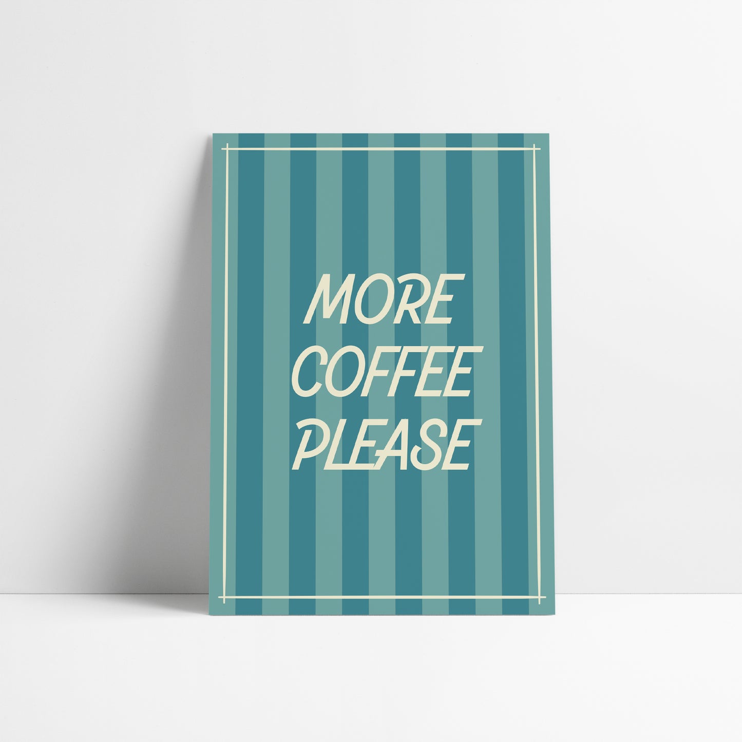 More Coffee Please Art Print