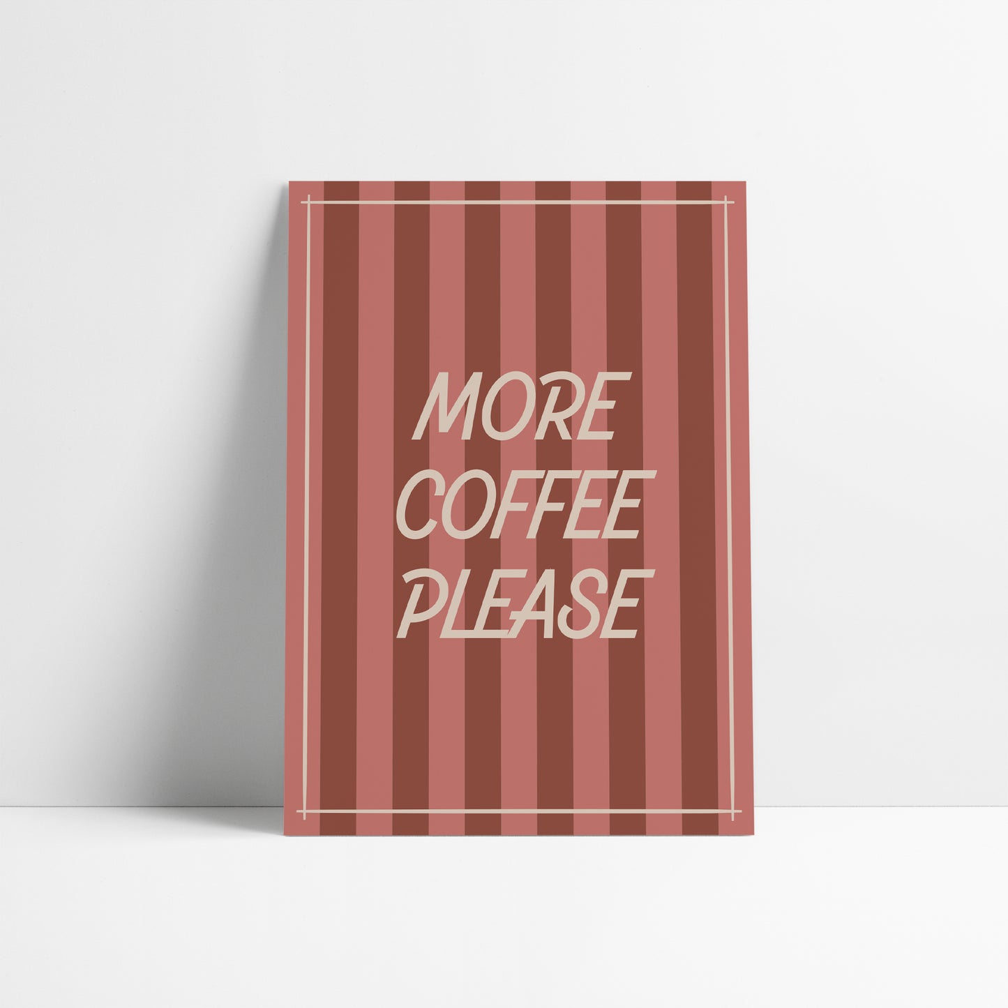 More Coffee Please Art Print
