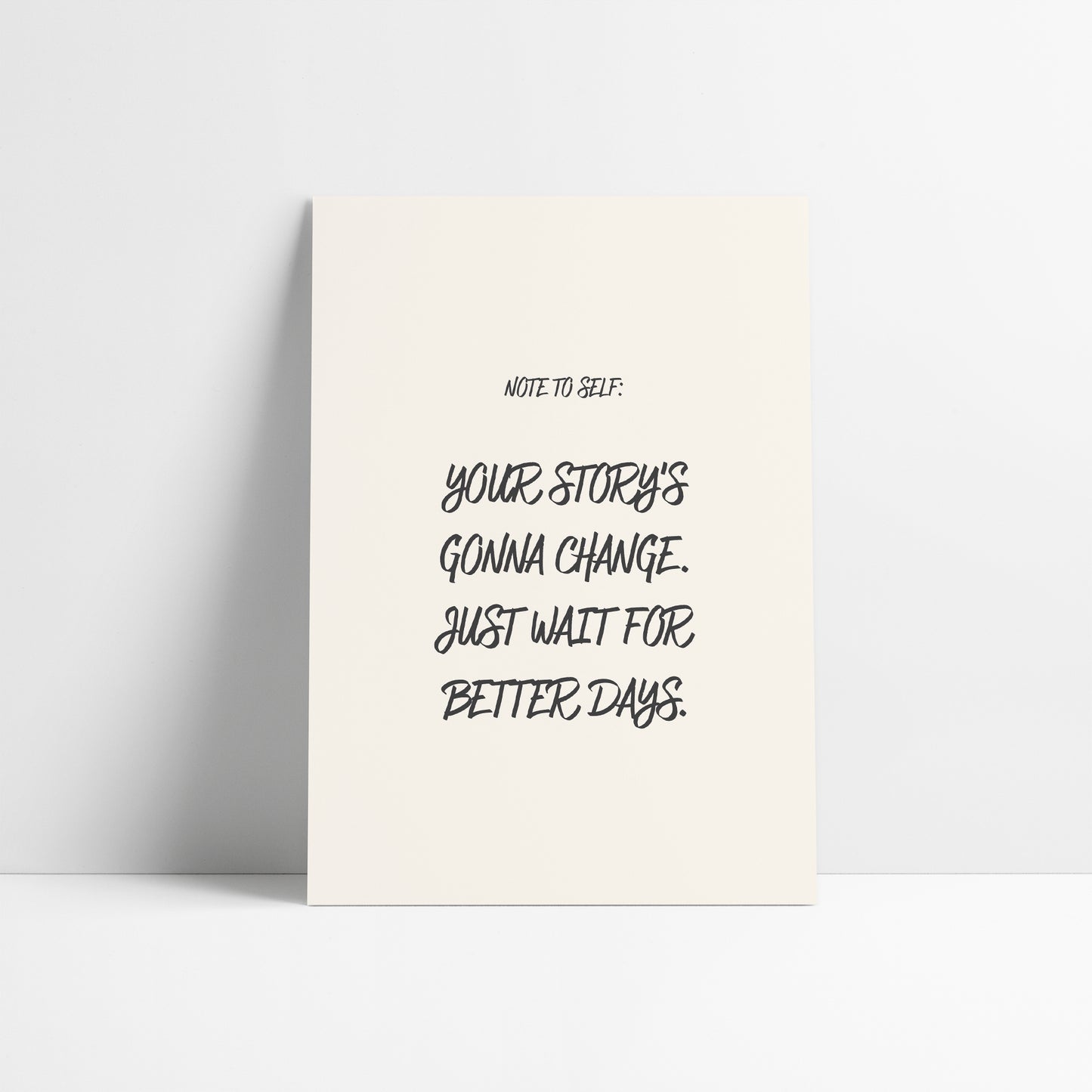 Note To Self - Better Days Are Coming | Dermot Kennedy Lyric Art Print