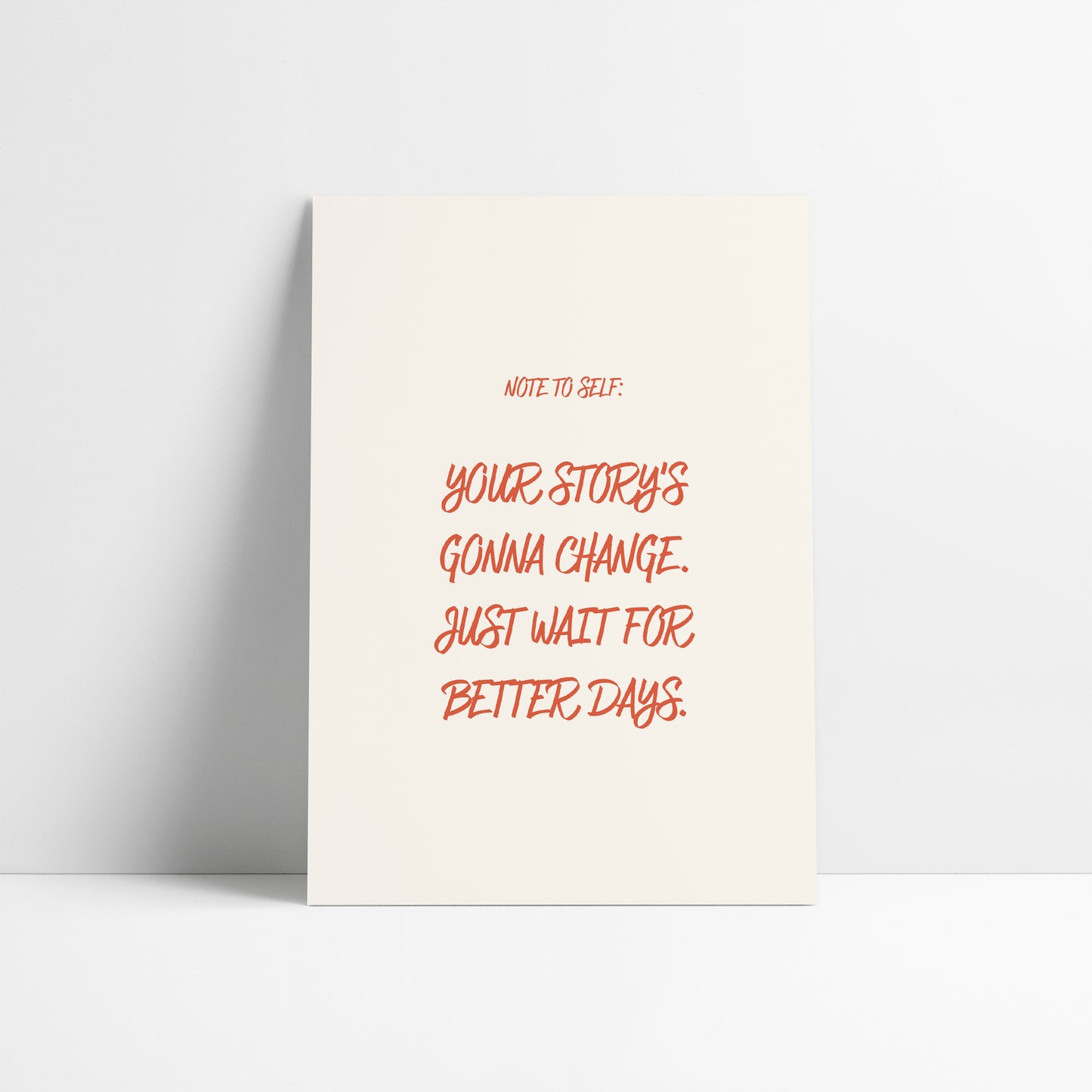 Note To Self - Better Days Are Coming | Dermot Kennedy Lyric Art Print
