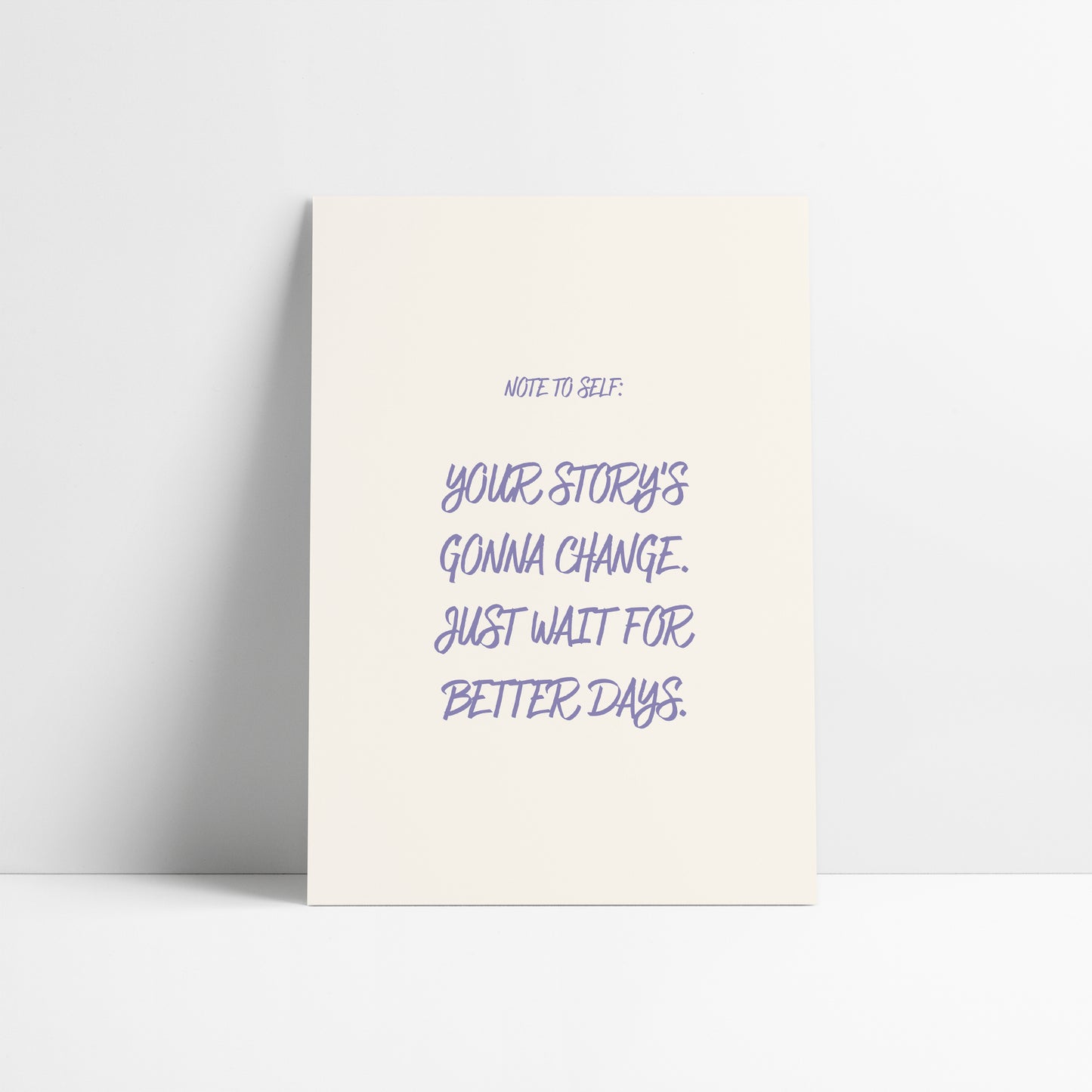 Note To Self - Better Days Are Coming | Dermot Kennedy Lyric Art Print