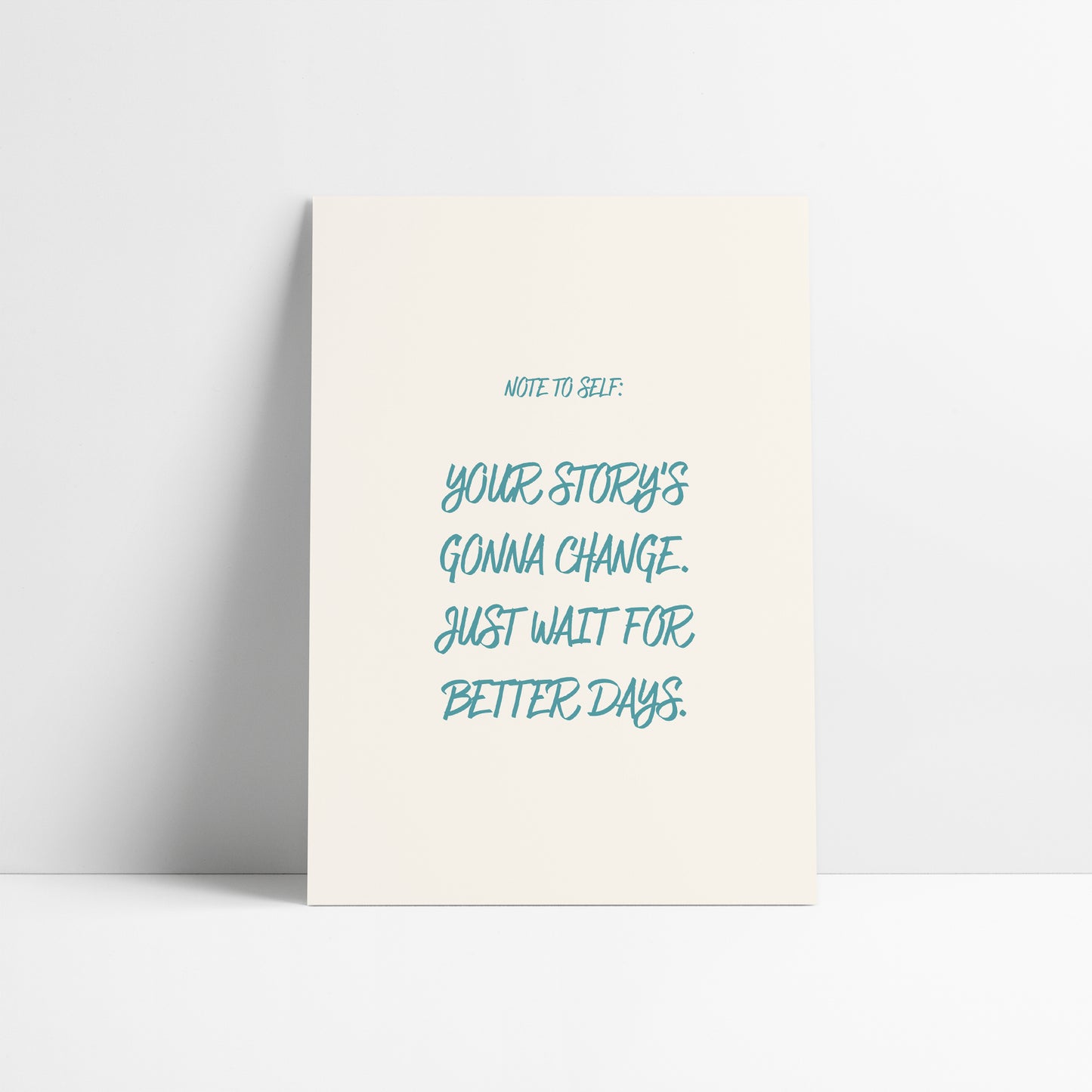 Note To Self - Better Days Are Coming | Dermot Kennedy Lyric Art Print