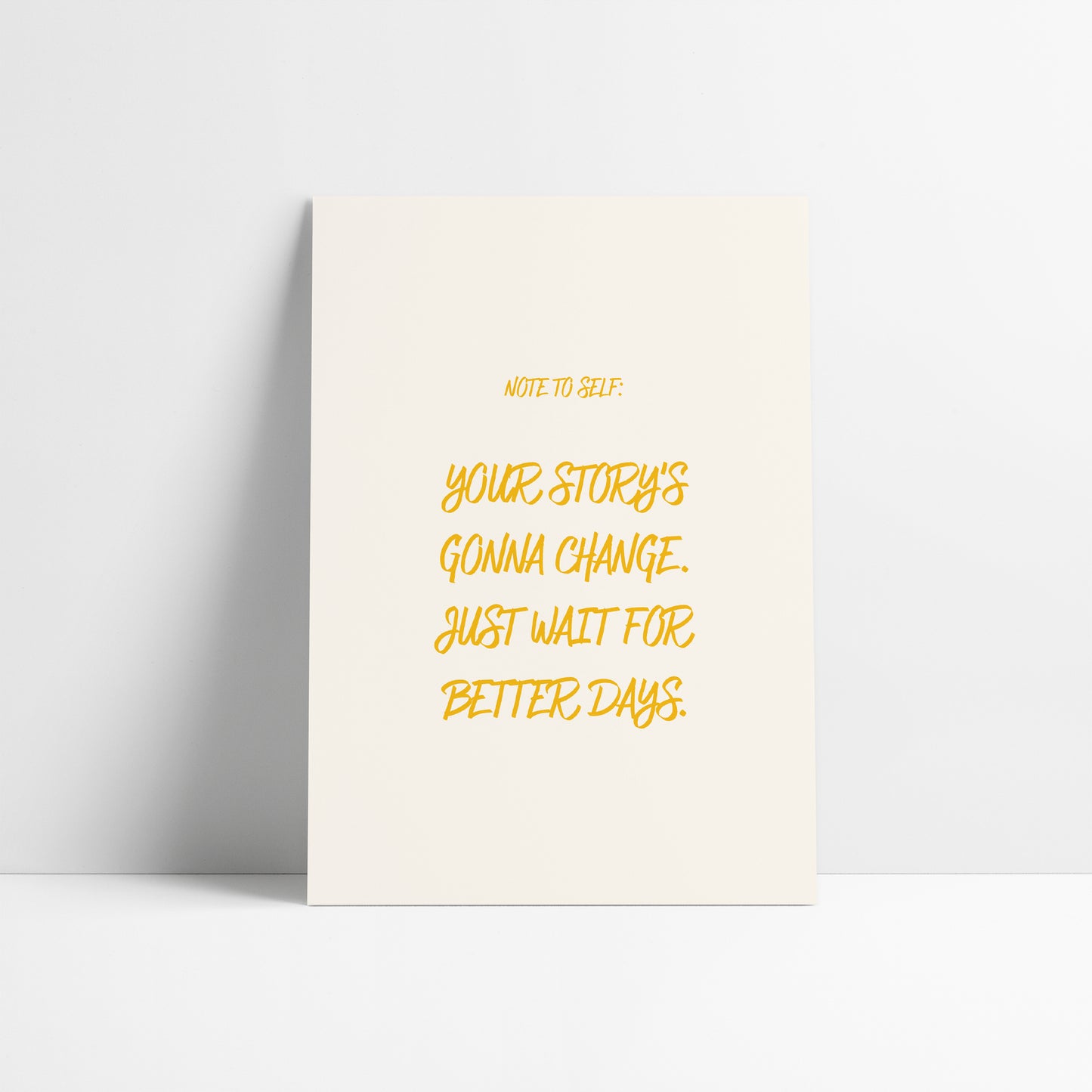 Note To Self - Better Days Are Coming | Dermot Kennedy Lyric Art Print
