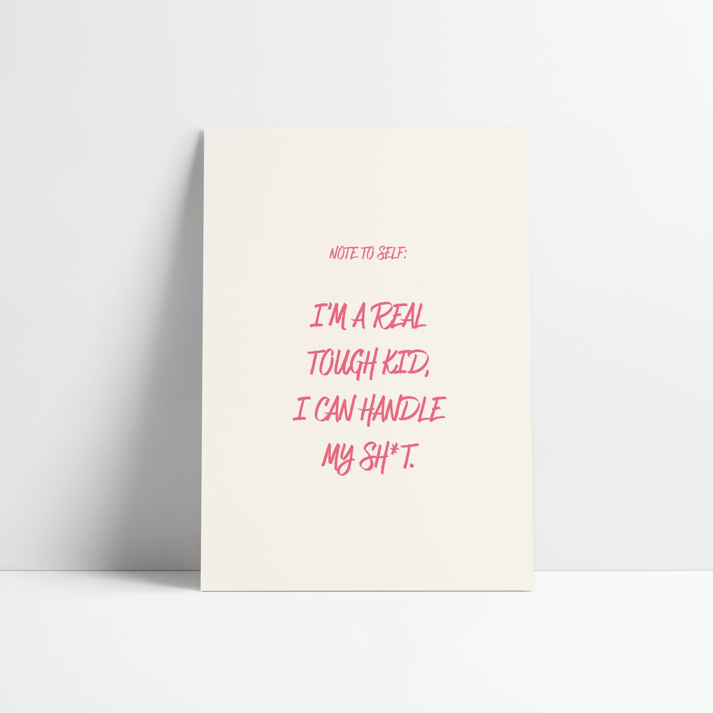 Note To Self - I'm a Real Tough Kid | Taylor Swift Lyric Art Print