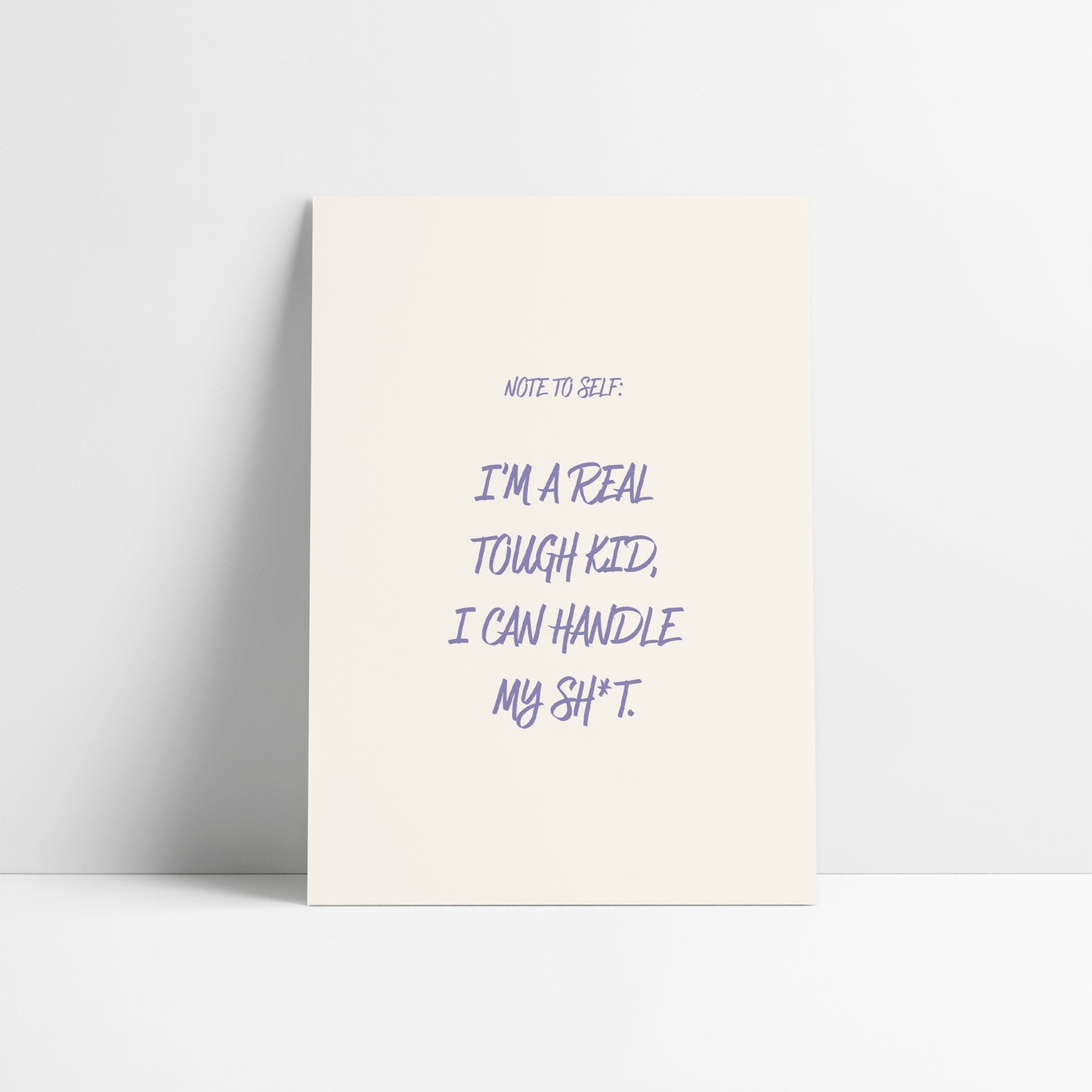 Note To Self - I'm a Real Tough Kid | Taylor Swift Lyric Art Print