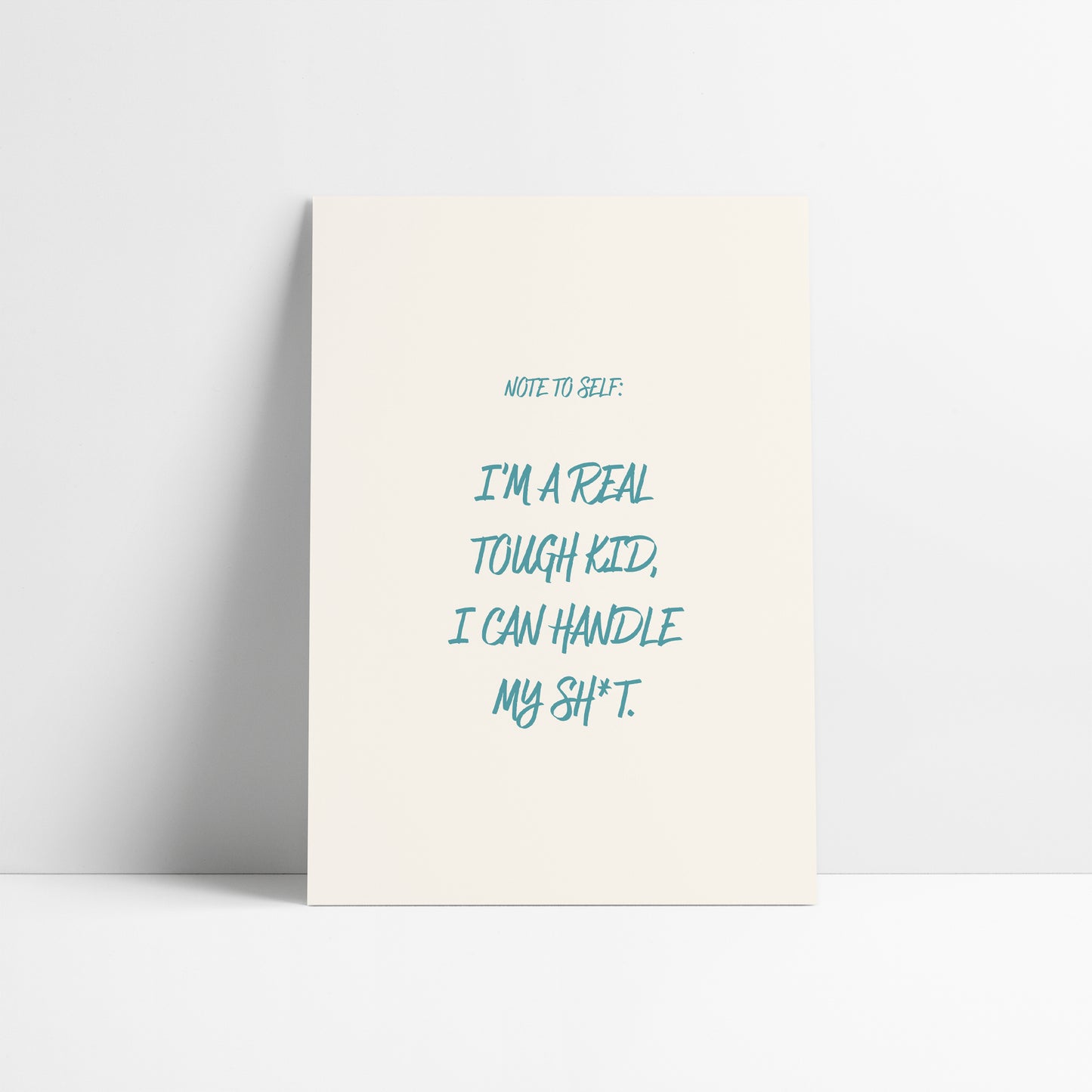 Note To Self - I'm a Real Tough Kid | Taylor Swift Lyric Art Print