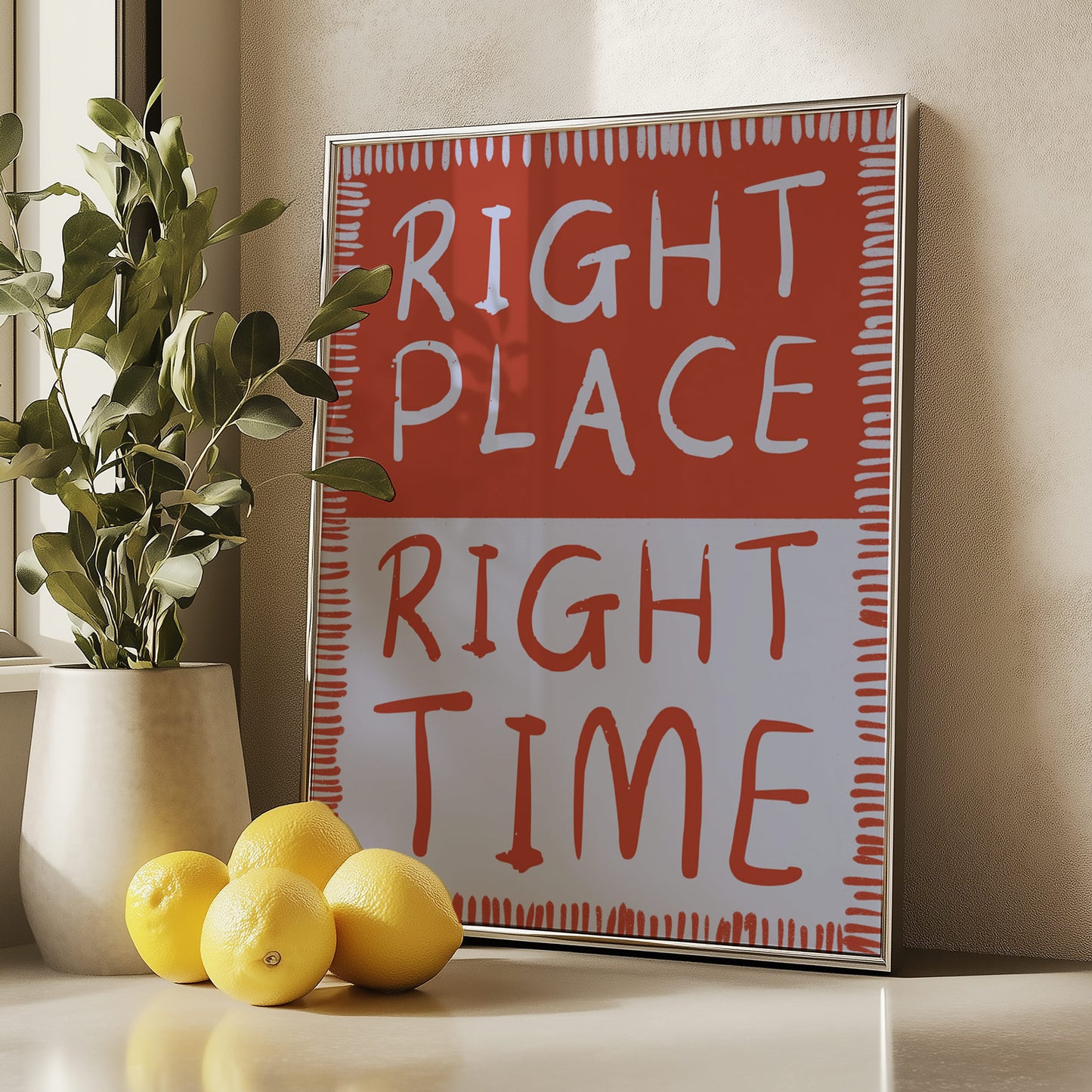 Right Place Right Time Art Print
