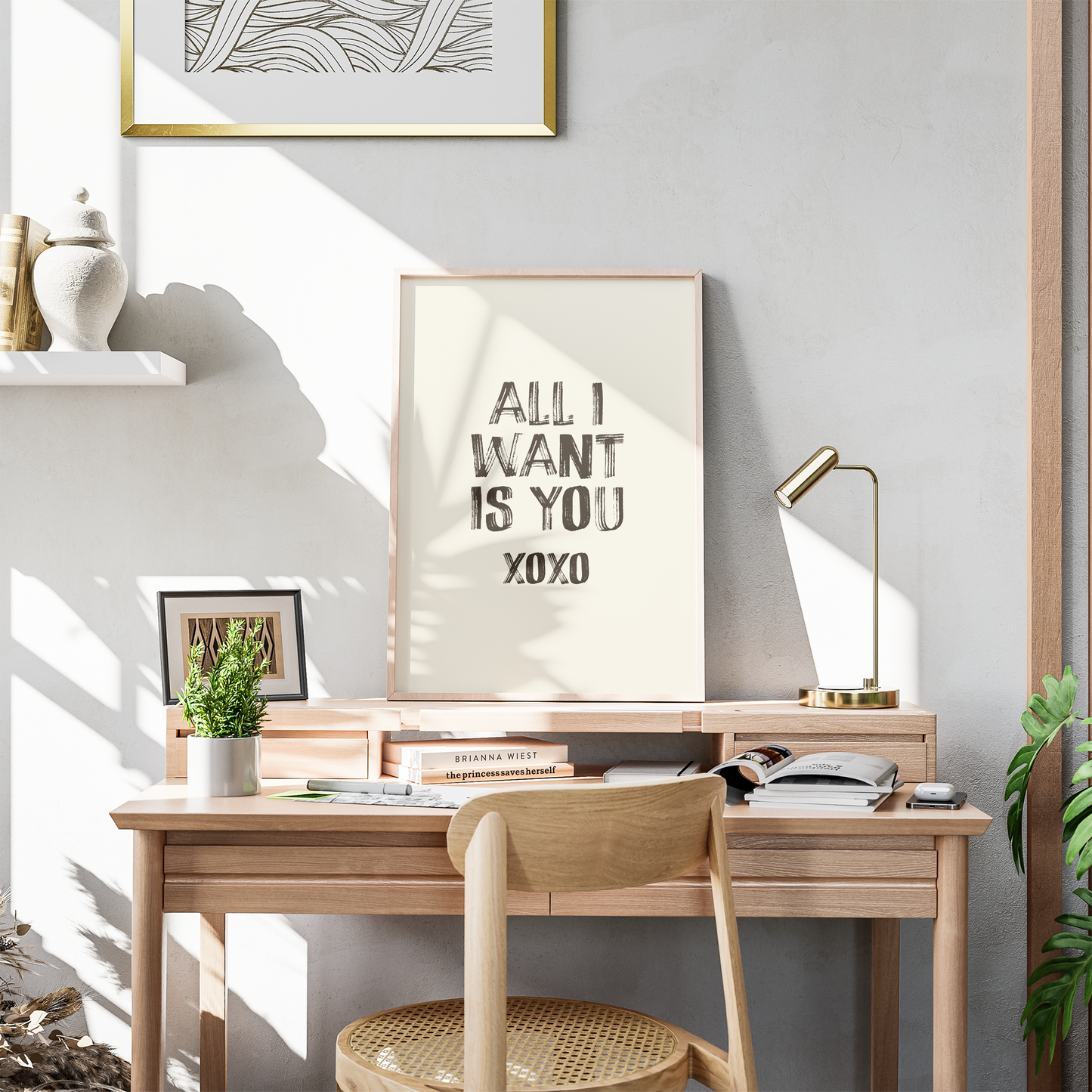 All I Want Is You Print