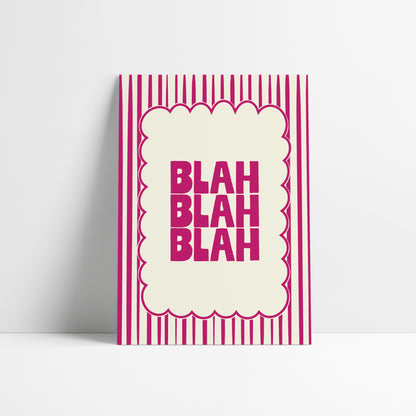 Blah, blah, blah print