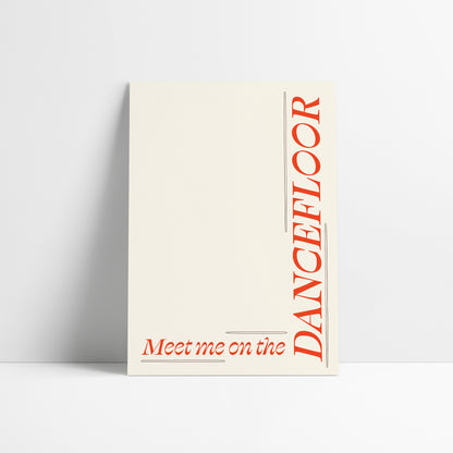 Meet Me On The Dancefloor Minimal Print