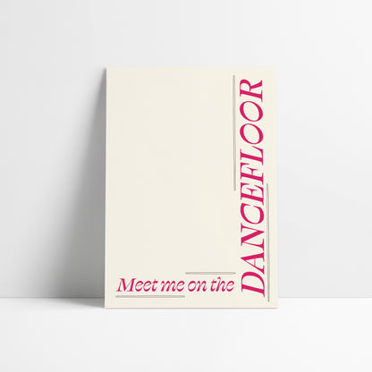 Meet Me On The Dancefloor Minimal Print