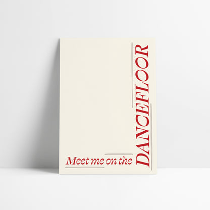 Meet Me On The Dancefloor Minimal Print