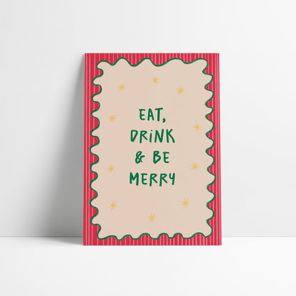 Eat, Drink & Be Merry | Festive Wall Art Print