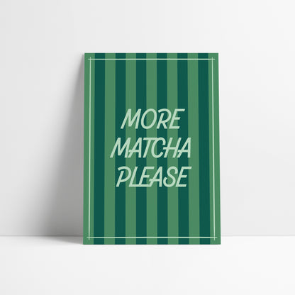 More Matcha Please Striped Art Print