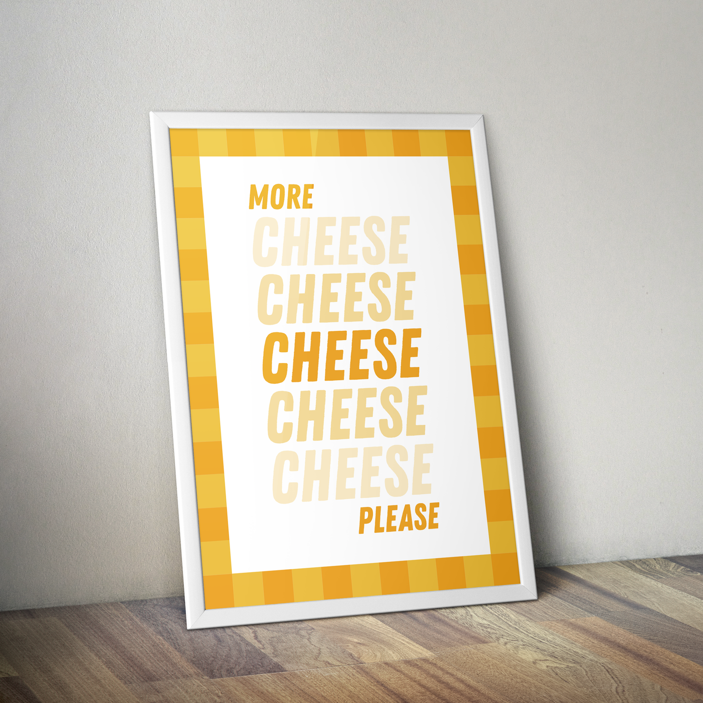 More Cheese Please Print