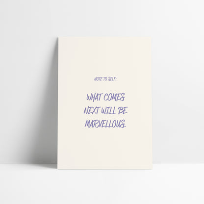 Note To Self - What Comes Next Will Be Marvellous | FRED Again Lyric Art Print