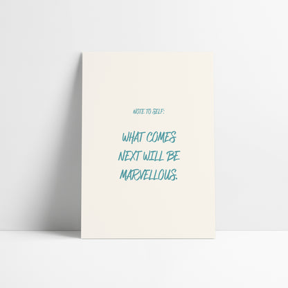 Note To Self - What Comes Next Will Be Marvellous | FRED Again Lyric Art Print