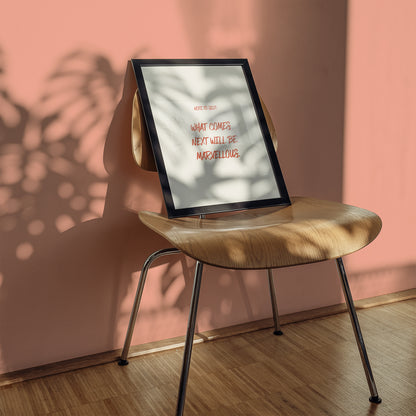 Note To Self - What Comes Next Will Be Marvellous | FRED Again Lyric Art Print