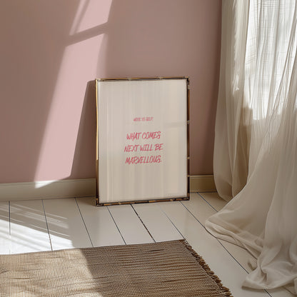 Note To Self - What Comes Next Will Be Marvellous | FRED Again Lyric Art Print