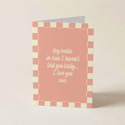 Hey Bestie Love You | A6 Card