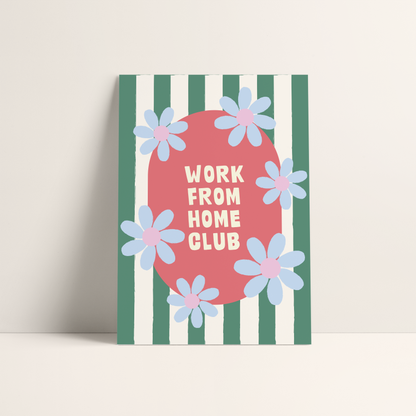 Work From Home Club Print