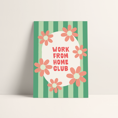 Work From Home Club Print