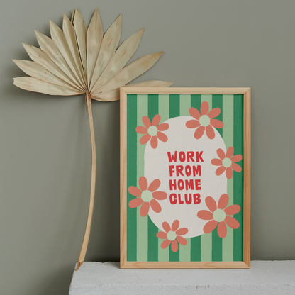 Work From Home Club Print